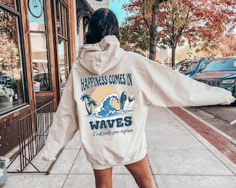 Happiness Comes In Waves Hoodie, Women's Aesthetic Sweatshirt,  Hoodie, Retro Summer Tshirt, Coconut Girl Shirt, Best Friend Gifts