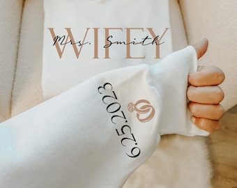 Custom Wifey Sweatshirt With Anniversary Date, Custom Mrs Shirt With Wedding Date, Personalized Bride Hoodie, Custom Wedding Gift, KE5997