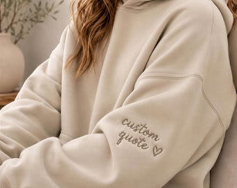 Custom Embroidered Hoodie, Personalized Embroidery Text or Quote Sweatshirt, Custom Sleeve Crewneck