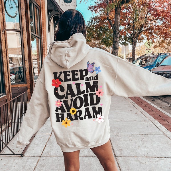 Keep Calm And Avoid Haram Hoodie, Floral Ramadan Shirt, Islamic Vibes Sweatshirt, Women's Aesthetic Muslim Tee, Ramadan Kareem Gifts, E7583