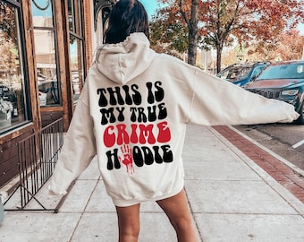 This Is My True Crime Hoodie | Halloween Sweatshirt, Spooky Season Shirt, Criminal Shirt, Trendy Crime TV Series Shirt, true crime gift