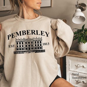 Pemberley Sweatshirt | Book Lover Gifts For Women, Best Friend Gift, Jane Austen Gifts, Reader Gifts, Book Lover Gift, Jane Austen Fan Tee