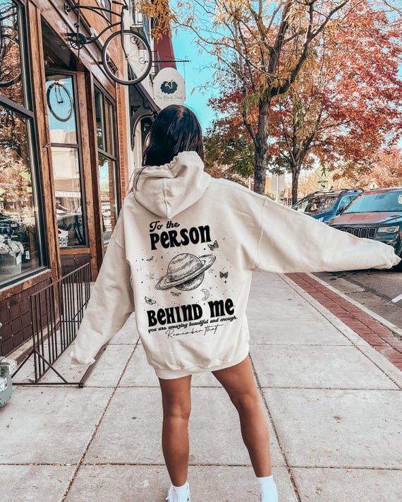 Dear Person Behind Me Hoodie, Women's Aesthetic Sweatshirt, Trendy Positive Hoodie, Mental Health Shirt, Inspirational Quotes Tshirt