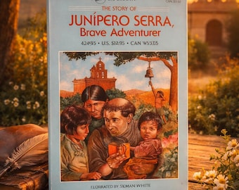 The Story of Junípero Serra — Florence White (1987) Dell Yearling Biography Series