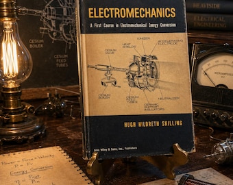 Electromechanics Skilling Stanford First Edition 1962 Wiley Hardcover Ion Thruster Space Engineering