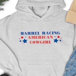 Barrel Racing American Cowgirl Patriotic Unisex Heavy Blend Hooded Sweatshirt Maten S - 5XL | Barrel Racing, Barrel Racer Gift, Barrel Racer
