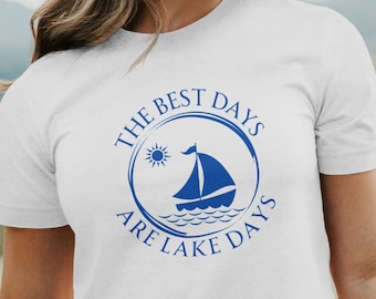 The Best Days Are Lake Days Graphic Unisex Jersey Short Sleeve Tee, sizes S-3XL | Lake Shirt | Lake Life Shirt | Lake Graphic Tee