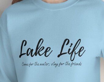 Lake Life Come for the Water Stay for the Friends Unisex Heavy Blend Crewneck Sweatshirt, Sizes S-3XL | Lake Life Sweatshirt