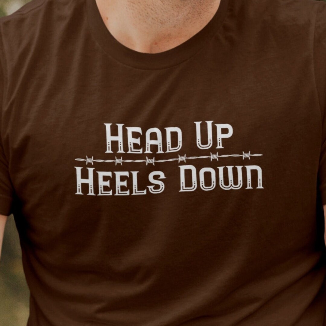 Head up Heels Down Cowboy Cowgirl Barbed Wire Unisex Jersey Short Sleeve Tee Sizes S3XL, Barrel