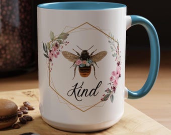 Bee Kind Watercolor Ceramic Mug, Two-Tone, 15oz, Inspirational Mug, Kind Mug, Bee Mug, Kindness Gift, Be Kind Gift,