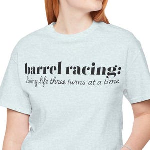 Barrel Racing Living Life Three Turns at a Time Unisex Jersey Short Sleeve Tee Sizes S-3XL | Barrel Racing | Barrel Racing Shirt