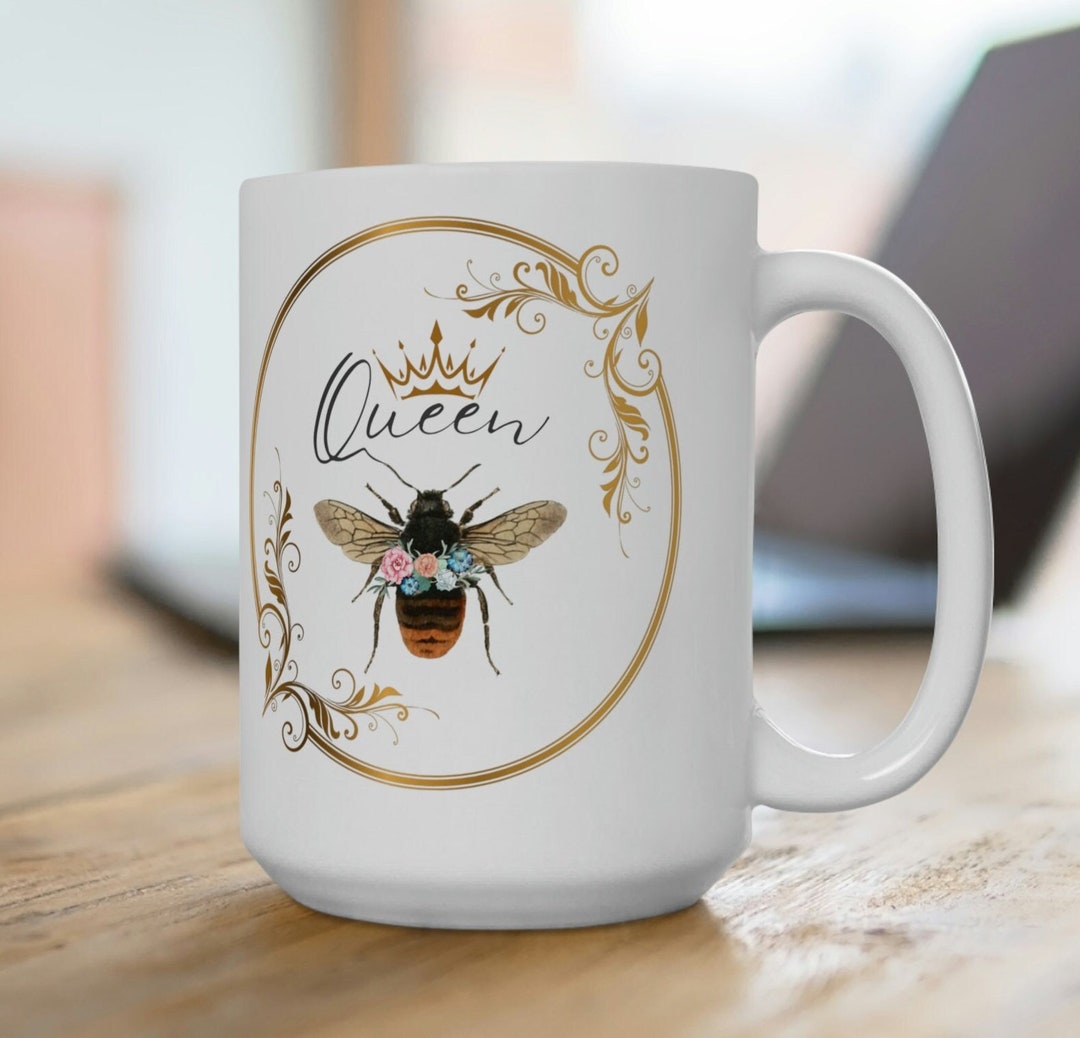 Queen Bee Ceramic Coffee Mug 15oz Bee Mug Queen Bee Coffee Mug Queen
