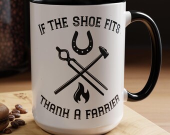 Thank a Farrier Ceramic Coffee Mug 15oz, Horse Farrier, Barrel Racing, Equestrian Coffee Mug, Farrier Gifts, Horse Gifts