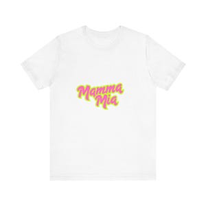 Mamma Mia Unisex Tee, Fun Graphic T-Shirt, Casual Wear, Gift for Musical Lovers, Summer Apparel, Birthday Gift