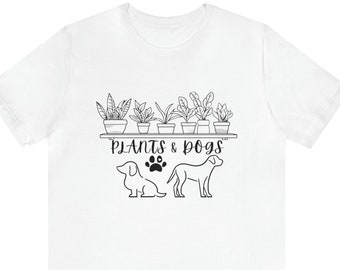 Unisex Jersey Short Sleeve Tee. Plants and Dogs, Gift Idea for Plant Lover, Dog Owner.