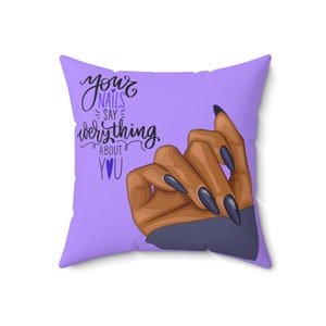 Spun Polyester Square Pillow. Your nails say everything about you, Home Decor Ideas, Gift idea for women. image 10