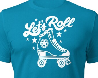 Let's Roll Unisex T-Shirt | Crew Neck | Graphic Tee | Roller Derby | Roller Skates | Skates | Skating | Jammer | Blocker