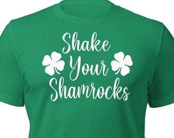 Shake Your Shamrocks Unisex T-Shirt | Crew Neck | Graphic Tee | Shamrock | St. Patty's | St. Patrick's | Clover | Lucky | Boobs | Green