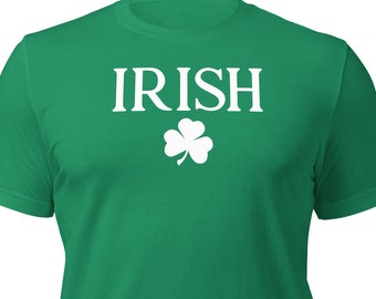 Irish Unisex T-Shirt | Crew Neck | Graphic Tee | Shamrock | St. Patty's | St. Patrick's | Clover | Lucky | Irish | Green