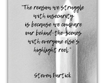 The Reason We Struggle...  Steven Furtick.  Inspirational Quote.  Philosophy.  Insecurity. Digital Download.  Crater Lake.