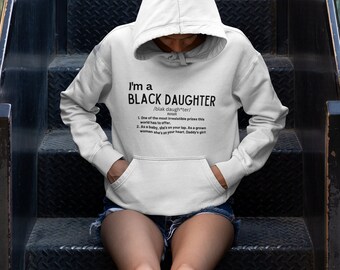 Damtröja med tung blandning, I'm a Black Daughter, svart är vackert-tröja