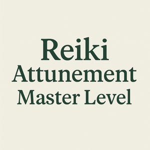 以下が含まれることがあります： クリーム色の背景に、ダークグリーンのセリフ体で「Reiki Attunement Master Level」と書かれています。テキストは中央に配置され、各単語が別々の行に積み重ねられています。