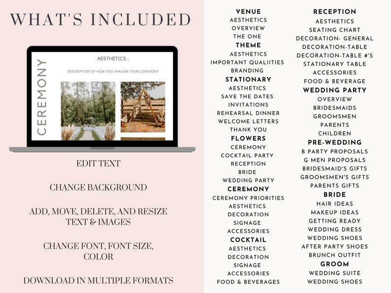 May include: A digital checklist for wedding planning, with sections for the ceremony, reception, venue, stationery, flowers, bride, groom, and pre-wedding events. The checklist includes items such as aesthetics, decorations, seating chart, and more.