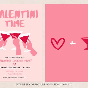 May include: Pink printable invitation with the text "Galentini Time" and a graphic of three hands holding up martini glasses. The back side of the invitation has a pink heart and a martini glass graphic with the text "Double Sided Printable Invitation Template".