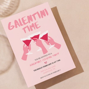 May include: Pink invitation card with the text "Galentini Time" in white lettering. The card features a graphic of three hands holding up pink martini glasses with red liquid. The text below the graphic reads "You're invited to a Galentines Cocktail Party" with a heart symbol. The date, time, and location of the party are listed below the heart symbol. The text at the bottom of the card reads "RSVP to Cupid by February 1."