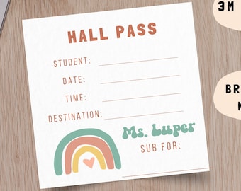 May include: A printable hall pass template with a rainbow and heart design. The template includes fields for student name, date, time, destination, and substitute teacher. The text "Hall Pass" is at the top of the template. The template is designed for teachers and students.