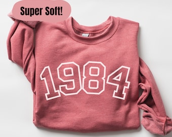 Custom Birth Year Sweater, Birthday gift for her, 1984 Sweatshirt, Birthday Crewneck Sweater, Custom year sweater
