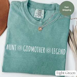 Aunt Godmother Legend shirt, Funny Godparent Tee Shirt Gift, Aunt Gift, Godmother Sister In Law Gift, Godmama Tees, Baby Shower Shirts