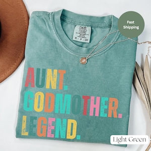 Aunt Godmother Legend shirt, Funny Godparent Tee Shirt Gift, Aunt Gift, Godmother Sister In Law Gift, Godmama Tees, Baby Shower Shirts