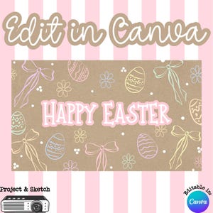 May include: A brown background with pastel Easter egg and bow illustrations, the words "Happy Easter" in pink, and the text "Edit in Canva" at the top. The background has pink and white vertical stripes.