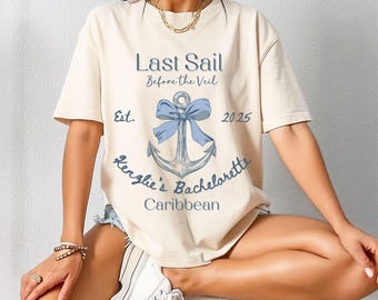 Trendy Bachelorette Cruise Sweater Last Sail Before The Veil Pullover Sweatshirt with Coquette Esthetic Destination Bachelorette Cruise Tee