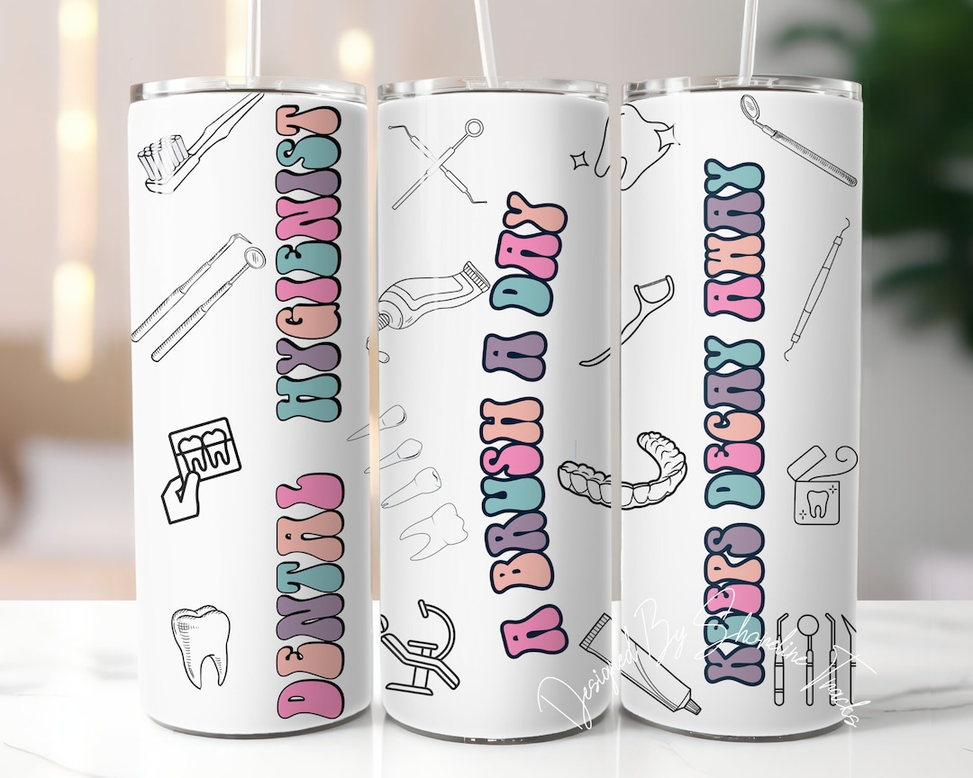 Dental Hygienist Tumbler Wrap 20 Oz Tumbler PNG Dental Hygienist