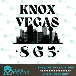 KNOXVEGAS 865 SVG / Knoxville Cityscape Area Code / Digital Design - Instant Delivery