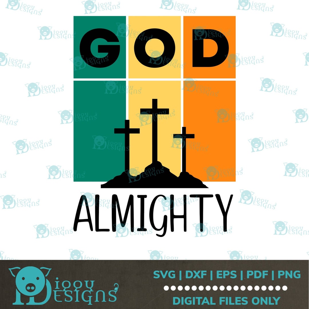 GOD ALMIGHTY Retro SVG / Christian Digital Design Instant Delivery Etsy