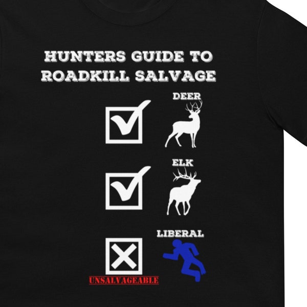 Hunters Guide to Roadkill, Conservative T Shirt, Dad Hunter Gift, Freedom shirt, Republican Hunting Men's Unisex Hunt T-Shirt