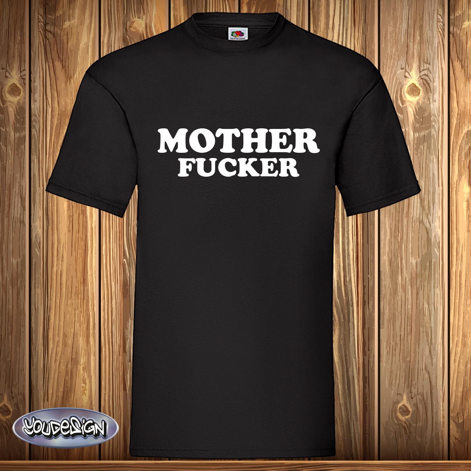Buy Mother Fucker Shirt the Result T-shirt Children Family Father