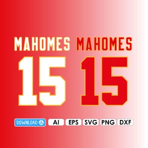 May include: A red and white graphic design featuring the name "MAHOMES" above the number "15" in white with a yellow outline. The number "15" is also shown in red with a yellow outline. The word "DOWNLOAD" and file type abbreviations are at the bottom.