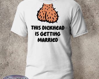 JGA Shirt Bachelor Party T-Shirt Hangover This Dickhead is getting married Bachelor Party Fun Groom