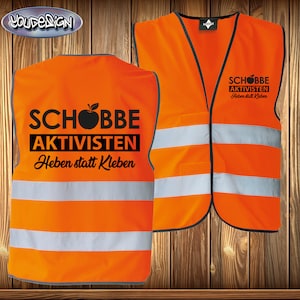 Puede incluir: Un chaleco de seguridad naranja brillante con rayas reflectantes y el texto "Schobbe Aktivisten Hebe statt Kleben" con un gráfico de manzana.