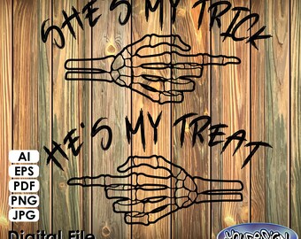 Trick or Treat Digital File Ai EPS PDF Svg Jpg DIY Digital Download She's my trick He's my treat Couple Love Halloween