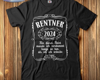 Rentner 2024 Shirt Ruhestand T-Shirt Rente 24 Arbeit