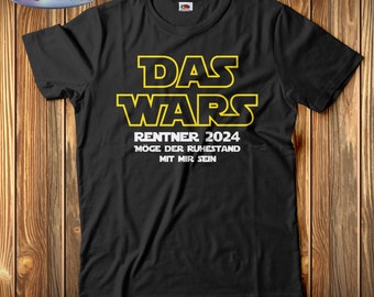 Das Wars Shirt Rentner 2024 T-Shirt Ruhestand Rente