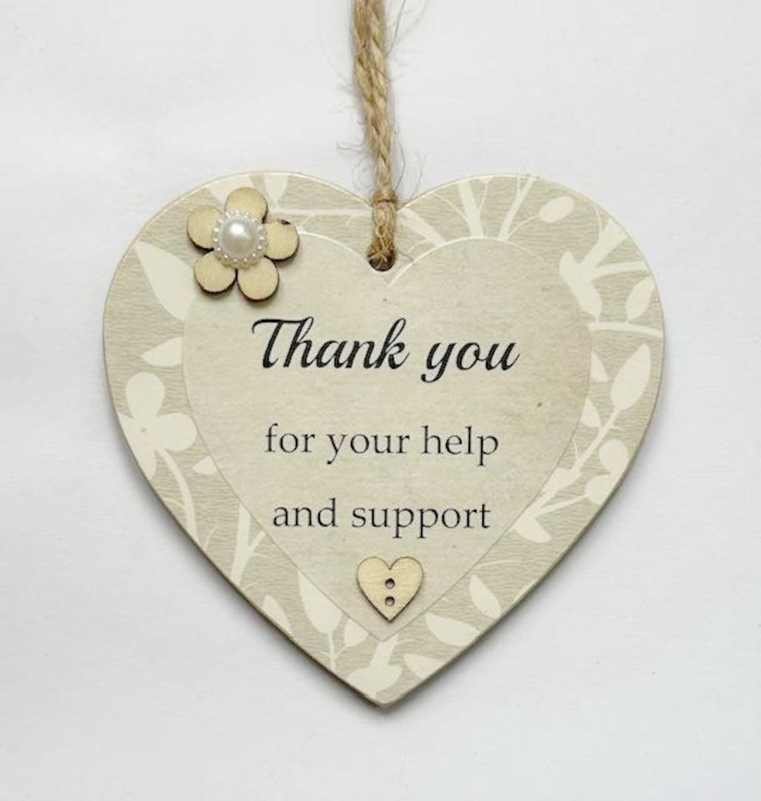 Thank You for Your Help and Support Wooden Gift Plaque Heart - Etsy