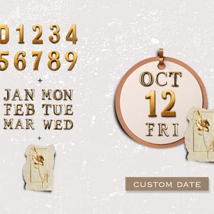 Puede incluir: N&uacute;meros dorados del 0 al 9 y las letras JAN, FEB, MAR, MON, TUE, WED. Un c&iacute;rculo dorado con fondo blanco y el texto OCT 12 FRI. El texto CUSTOM DATE est&aacute; debajo del c&iacute;rculo.