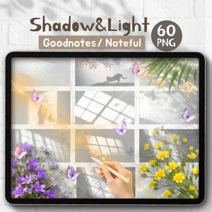 May include: A digital tablet screen displaying a collection of 60 PNG images titled Shadow & Light for Goodnotes and Noteful. The grid features various overlays of window light shadows, butterflies, purple bellflowers, and yellow blossoms.