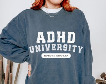 ADHD University Crewneck Sweatshirt, Neurodivergent Comfort Colors